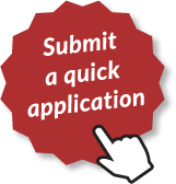 Click here to submit a quick application